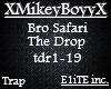 Bro Safari - The Drop