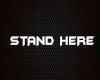 Stand Anywhere Spot