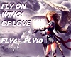 FLY ON WINGS OF LOVE 2/3