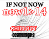 If Not Now Chillout Mix