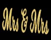 Mrs & Mrs Gold Wedng Sgn