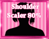 Shoulder Scaler 80% M/F