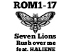 Seven Lions Rush over me