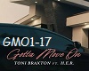 Toni B - Gotta Move On