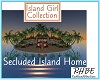 RHBE.Secluded IslandHome