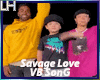 SAVAGE LOVE |VB|