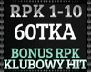 Bonus RPK -60Tka REMIX