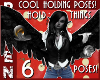 6 HOLD THINGS POSES!