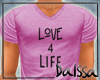 !D!Love4Life Pink Male
