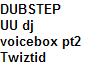 UU dj voicebox pt2