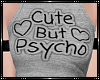 [AW] Cute But Psycho Top