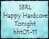 TS-S3RL Hardcore Tonight