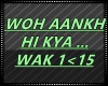 IID.WOH AANKH HI KYA...