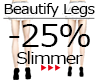 :G: Beautify Legs -25%