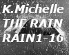 K michelle - the rain