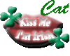 KISS ME Im Irish!