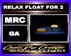 RELAX FLOAT FOR 2