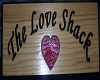 Love Shack Sign