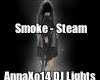 DJ Body Smoke Steam