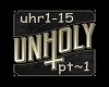 UnHoly Mix ~Pt1~