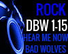 HEAR ME NOW BAD WOLVES