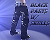 ~Black Pants W/ Skulls