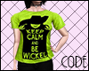 R~| Be Wicked Tee |~