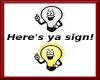 Here's ya sign head sign