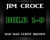 Jim Croce~Bad Bad LB