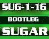 Bootleg Sugar
