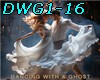 DWG1-16-Dancing a ghost