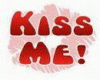 kiss me