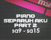 PianoSeparuhAku-NoAH P2
