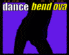 X184 Bend It Ova Dance