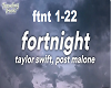 Fortnight ~ Taylor Swift