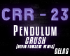 [Y] Pendulum - Crush