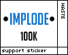 Implode Support - 100k
