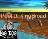 [BD] Pool DrivingBroad