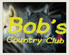 Bob's Country Club sign