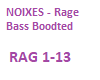 Noixies Rage bass boostd
