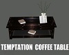 TEMPTATION COFFEE TABLE