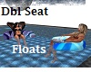 Dbl Seat Floats