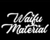 -waifu material-headsign