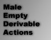 Male Derivable Actions