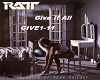 Ratt Give It All