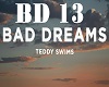 BAD DREAMS