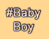 MA #BabyBoy