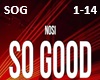 NOSI - So Good