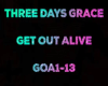 GET OUT ALIVE