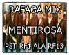 RAFAGA/MENTIROSA,MIX